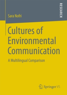 Cultures of Environmental Communication : A Multilingual Comparison