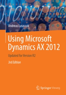 Using Microsoft Dynamics AX 2012 : Updated for Version R2