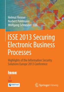 ISSE 2013 Securing Electronic Business Processes : Highlights of the Information Security Solutions Europe 2013 Conference