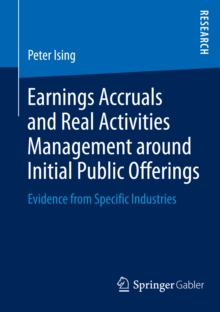 Earnings Accruals and Real Activities Management around Initial Public Offerings : Evidence from Specific Industries