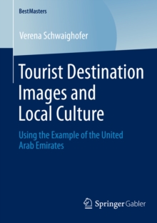 Tourist Destination Images and Local Culture : Using the Example of the United Arab Emirates