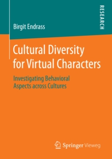 Cultural Diversity for Virtual Characters : Investigating Behavioral Aspects across Cultures