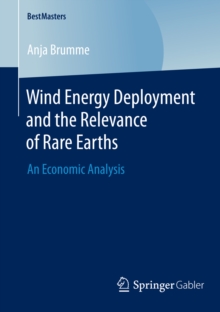 Wind Energy Deployment and the Relevance of Rare Earths : An Economic Analysis