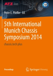 5th International Munich Chassis Symposium 2014 : chassis.tech plus