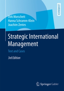 Strategic International Management : Text and Cases