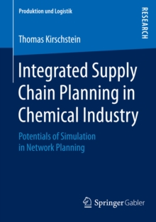 Integrated Supply Chain Planning in Chemical Industry : Potentials of Simulation in Network Planning