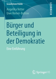 B�rger Und Beteiligung in Der Demokratie : Eine Einf�hrung, Paperback Book B�rger Und Beteiligung in Der Demokratie : Eine Einf�hrung, Paperback Book