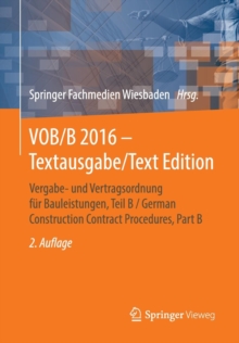 VOB/B 2016 - Textausgabe : Vergabe- Und Vertragsordnung fur Bauleistungen, Teil B / German Construction Contract Procedures Part B, Paperback / softback Book VOB/B 2016 - Textausgabe : Vergabe- Und Vertragsordnung fur Bauleistungen, Teil B / German Construction Contract Procedures Part B, Paperback / softback Book
