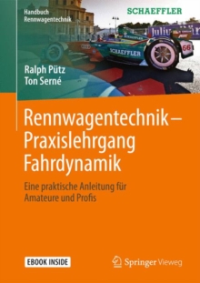 Rennwagentechnik - Praxislehrgang Fahrdynamik : Eine praktische Anleitung fur Amateure und Profis, Mixed media product Book Rennwagentechnik - Praxislehrgang Fahrdynamik : Eine praktische Anleitung fur Amateure und Profis, Mixed media product Book