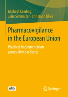 Pharmacovigilance in the European Union : Practical Implementation across Member States