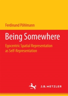 Being Somewhere : Egocentric Spatial Representation as Self-Representation