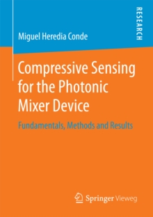 Compressive Sensing for the Photonic Mixer Device : Fundamentals, Methods and Results