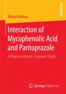 Interaction of Mycophenolic Acid and Pantoprazole : A Pharmacokinetic Crossover Study