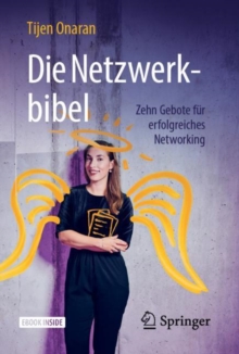 Die Netzwerkbibel : Zehn Gebote fur erfolgreiches Networking, Mixed media product Book Die Netzwerkbibel : Zehn Gebote fur erfolgreiches Networking, Mixed media product Book