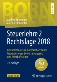 Steuerlehre 2 Rechtslage 2018 : Einkommensteuer, Korperschaftsteuer, Gewerbesteuer, Bewertungsgesetz und Erbschaftsteuer, Mixed media product Book Steuerlehre 2 Rechtslage 2018 : Einkommensteuer, Korperschaftsteuer, Gewerbesteuer, Bewertungsgesetz und Erbschaftsteuer, Mixed media product Book