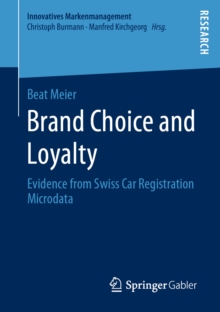 Brand Choice and Loyalty : Evidence from Swiss Car Registration Microdata