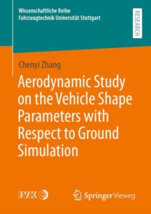 Aerodynamic Study on the Vehicle Shape Parameters with Respect to Ground Simulation