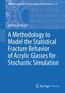 A Methodology to Model the Statistical Fracture Behavior of Acrylic Glasses for Stochastic Simulation