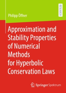 Approximation and Stability Properties of Numerical Methods for Hyperbolic Conservation Laws