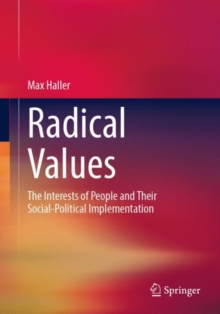 Radical Values : The Interests of People and Their Social-Political Implementation