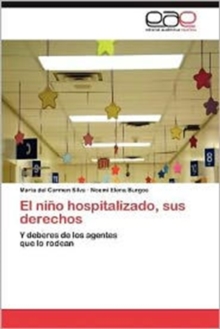 El Nino Hospitalizado, Sus Derechos