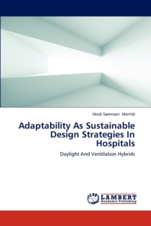 Adaptability as Sustainable Design Strategies in Hospitals