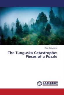 The Tunguska Catastrophe : Pieces of a Puzzle