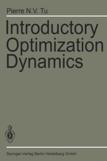 Introductory Optimization Dynamics : Optimal Control with Economics and Management Science Applications