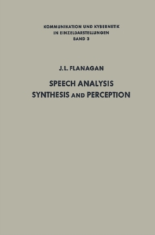 Speech Analysis, Synthesis and Perception