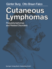 Cutaneous Lymphomas, Pseudolymphomas, and Related Disorders