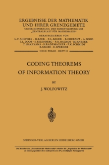 Coding Theorems of Information Theory : Reihe: Wahrscheinlichkeitstheorie und Mathematische Statistik