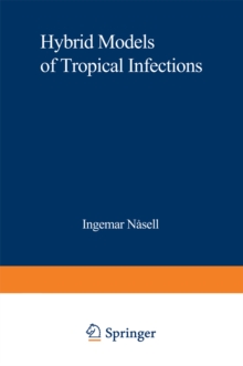 Hybrid Models of Tropical Infections