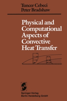 Physical and Computational Aspects of Convective Heat Transfer