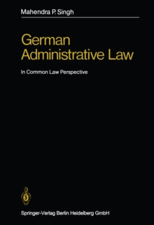 German Administrative Law : In Common Law Perspective