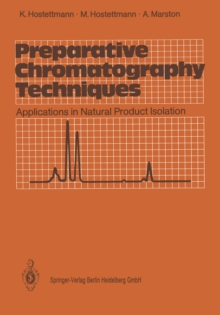 Preparative Chromatography Techniques : Applications in Natural Product Isolation