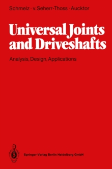 Universal Joints and Driveshafts : Analysis, Design, Applications