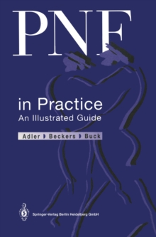 PNF in Practice : An Illustrated Guide