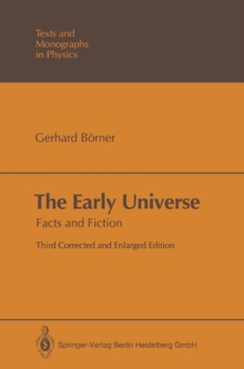 The Early Universe : Facts and Fiction