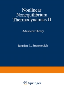 Nonlinear Nonequilibrium Thermodynamics II : Advanced Theory