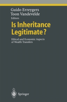 Is Inheritance Legitimate? : Ethical and Economic Aspects of Wealth Transfers