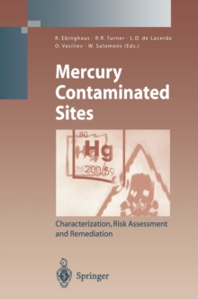 Mercury Contaminated Sites : Characterization, Risk Assessment and Remediation