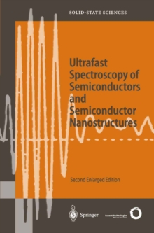 Ultrafast Spectroscopy of Semiconductors and Semiconductor Nanostructures