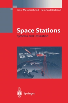 Space Stations : Systems and Utilization