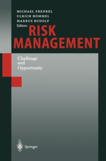 Risk Management : Challenge and Opportunity