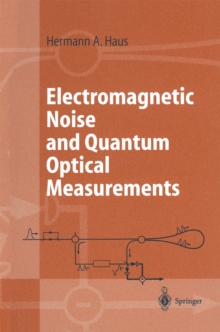 Electromagnetic Noise and Quantum Optical Measurements