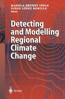 Detecting and Modelling Regional Climate Change