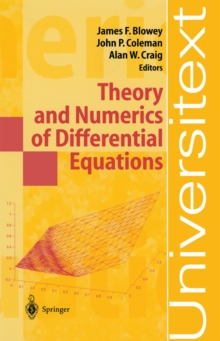 Theory and Numerics of Differential Equations : Durham 2000