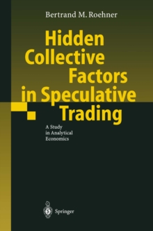 Hidden Collective Factors in Speculative Trading : A Study in Analytical Economics