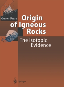 Origin of Igneous Rocks : The Isotopic Evidence