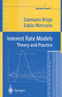 Interest Rate Models Theory and Practice